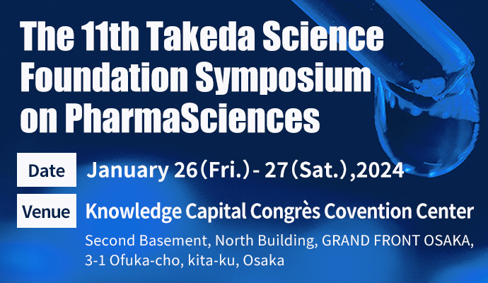 Symposium | Takeda Science Foundation